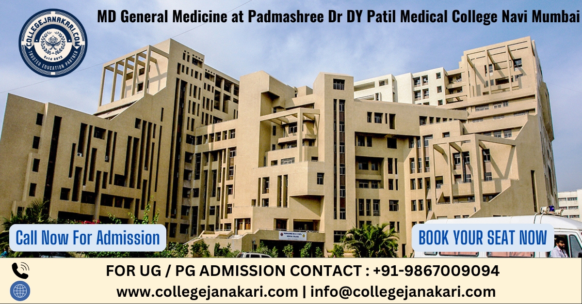 MD General Medicine at Padmashree Dr DY Patil Medical College Navi Mumbai